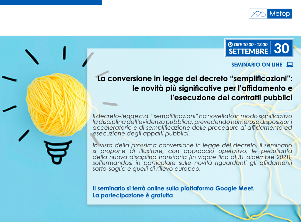 La conversione in legge del decreto “semplificazioni”. Le novità più significative per l'affidamento e l'esecuzione dei contratti pubblici